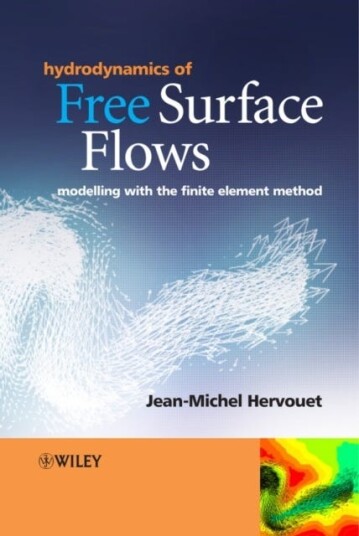 Hydrodynamics of Free Surface Flows Modelling with the Finite Element Method