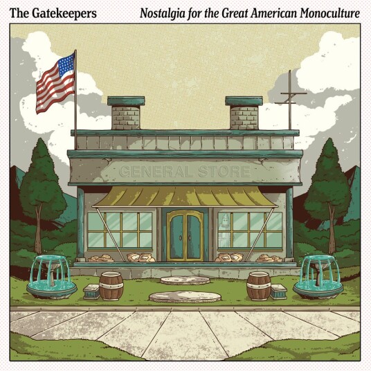 Gatekeepers Nostalgia For The Great American Monoculture CD Gatekeepers Nostalgia For The Great American Monoculture CD