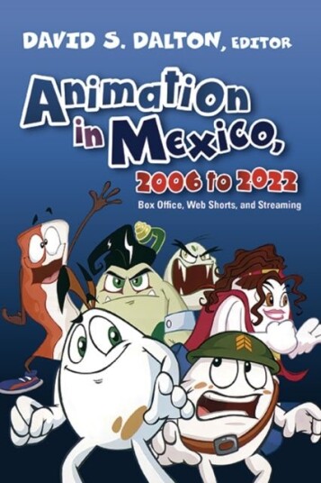 Animation in Mexico 2006 to 2022