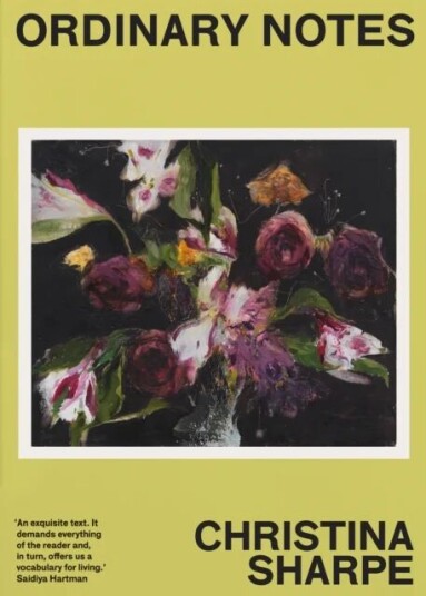 Ordinary Notes Av Christina Sharpe
