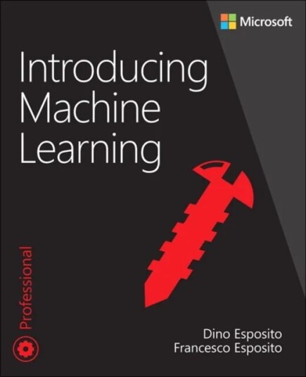 Introducing Machine Learning Av Dino Esposito, Francesco Esposito