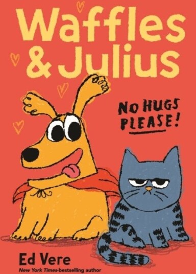 Waffles and Julius: No Hugs Please!