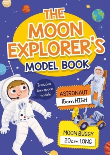 The Moon Explorer's Model Book The Moon Explorer's Model Book