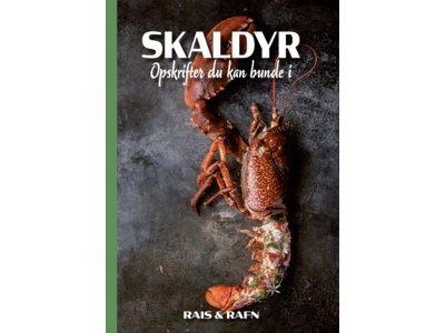 Skaldyr - Opskrifter Du Kan Bunde I | Jesper Rais & Dennis Rafn | Språk: Dansk