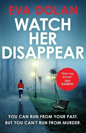 Watch Her Disappear Av Eva Dolan Watch Her Disappear Av Eva Dolan