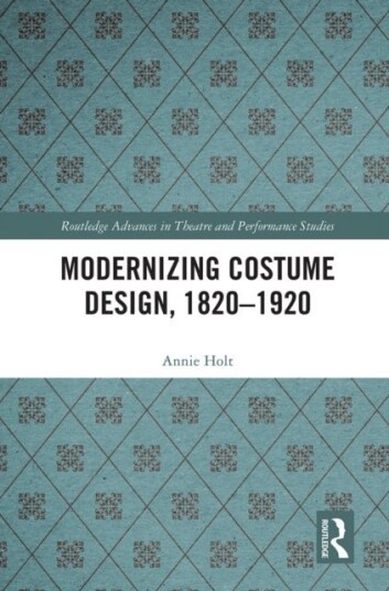 Modernizing Costume Design, 1820¿1920