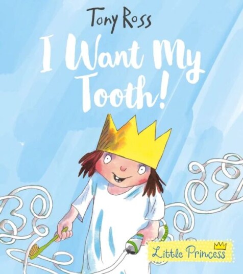 I Want My Tooth! av Tony Ross I Want My Tooth! av Tony Ross