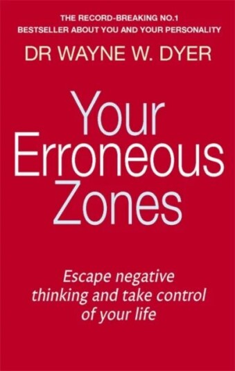 Your Erroneous Zones Av Dr. Wayne W. Dyer