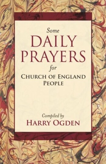 Some Daily Prayers For Church Of England People Av Harry Ogden