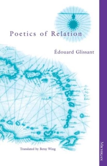 Poetics Of Relation Av Édouard Glissant