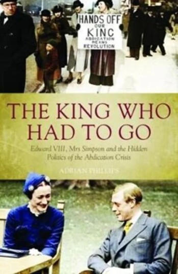 The King Who Had To Go Av Adrian Phillips
