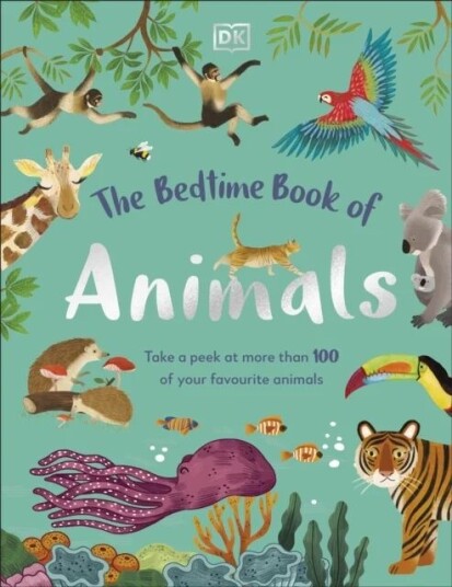 The Bedtime Book Of Animals Av Dk