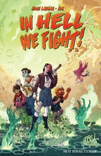 In Hell We Fight! Volume 1: A Snowball'S Chance Av John Layman