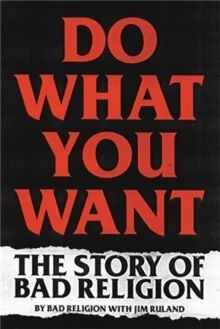 Do What You Want av Bad Religion, Jim Ruland Do What You Want av Bad Religion, Jim Ruland