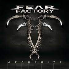 Fear Factory Mechanize Fear Factory Mechanize