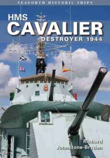 Hms Cavalier: Destroyer 1944 Av Richard Johnstone-Bryden