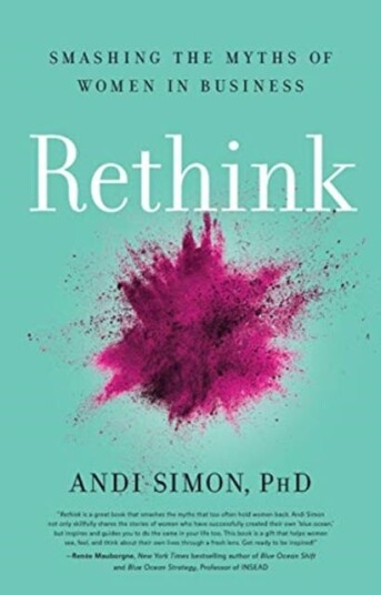 Rethink Smashing the Myths of Women in Business