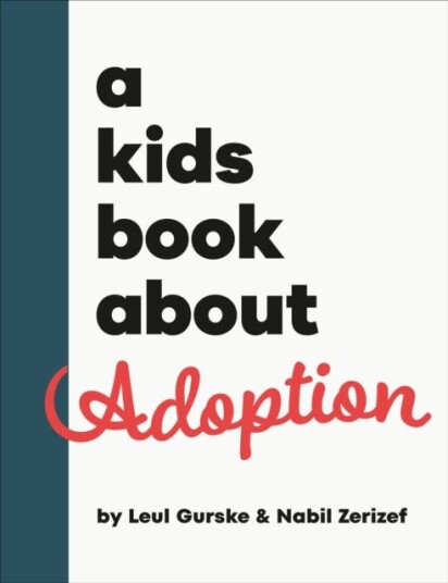 A Kids Book About Adoption A Kids Book About Adoption