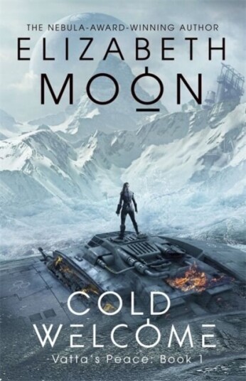 Cold Welcome Av Elizabeth Moon Cold Welcome Av Elizabeth Moon