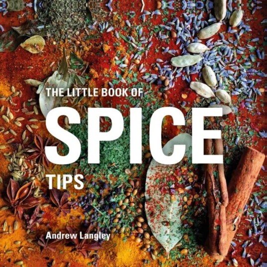 The Little Book Of Spice Tips Av Andrew Langley