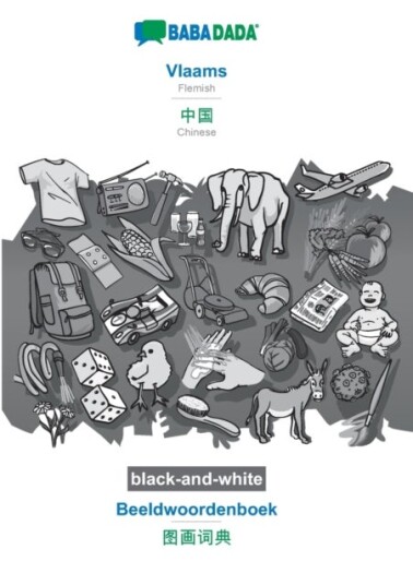BABADADA black and white Vlaams Chinese in chinese script Beeldwoordenboek visual dictionary