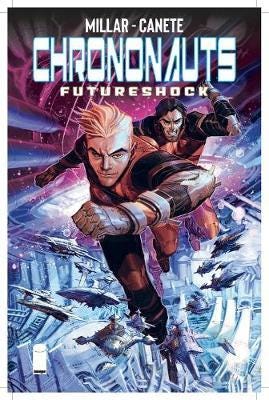 Chrononauts Volume 2: Futureshock Av Mark Millar