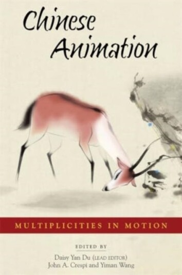 Chinese Animation Multiplicities in Motion Chinese Animation Multiplicities in Motion