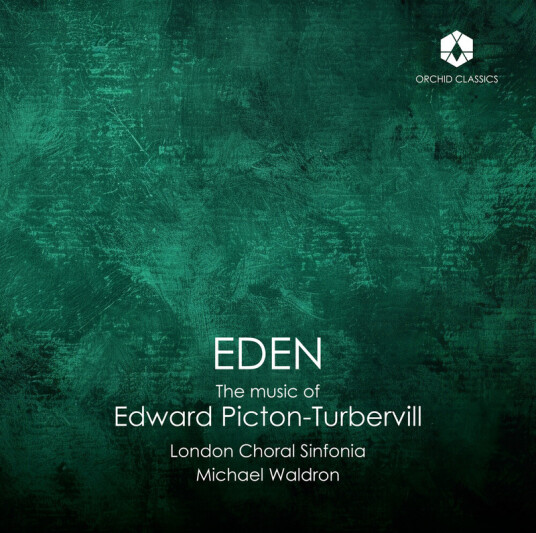 London Choral Sinfonia Eden: The Music Of Edward PictonTurbervill CD