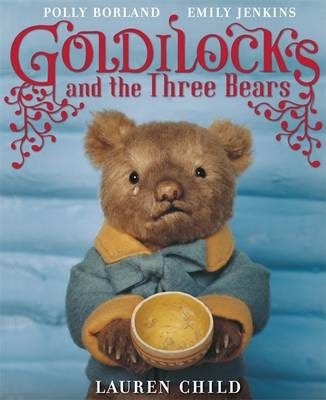 Goldilocks And The Three Bears Av Lauren Child