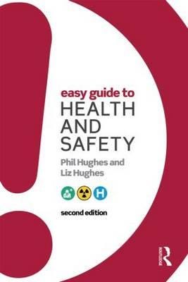 Easy Guide To Health And Safety Av Phil Hughes, Liz Hughes