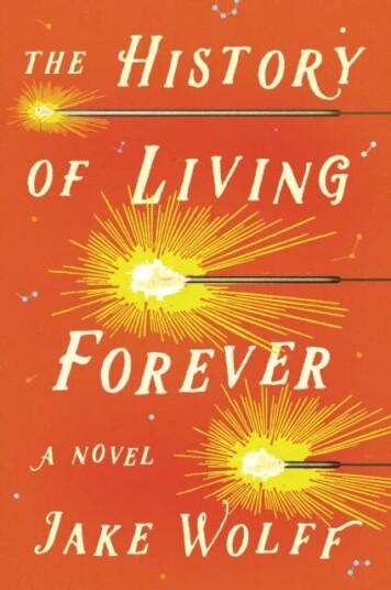 The History Of Living Forever Av Jake Wolff