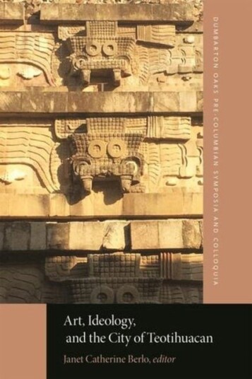 Art Ideology and the City of Teotihuacan