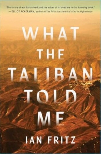 What the Taliban Told Me What the Taliban Told Me