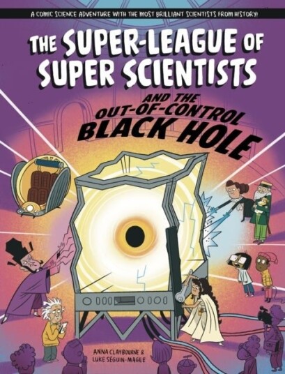 The Super-League of Super Scientists: and the Out-of-Control Black hole