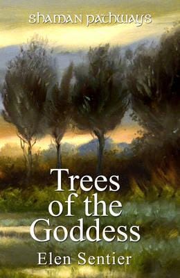 Shaman Pathways  Trees of the Goddess  A New Way of Working with the Ogham
