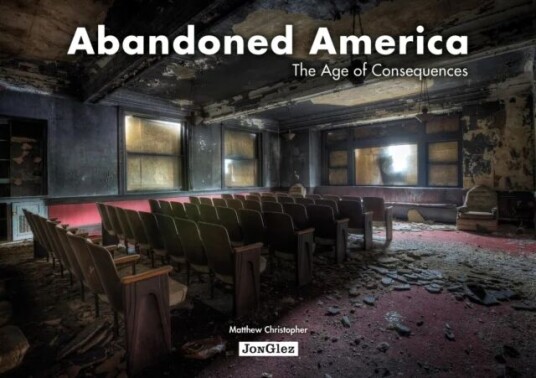 Abandoned America Av Christopher Matthew