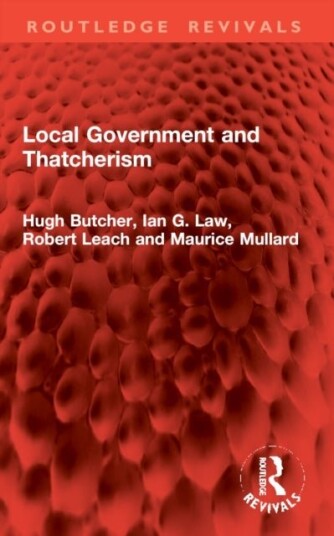 Local Government and Thatcherism Local Government and Thatcherism