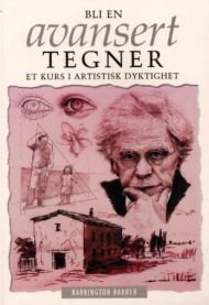 Bli en avansert tegner; et kurs i artistisk dyktighet