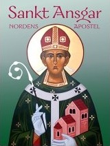 Sankt Ansgar – Nordens Apostel | Stefan Heße Michael Jesen Czeslaw Kozon Sebastian Olden Jørgensen Andreas Rude Maria Lioba | Språk: Dansk