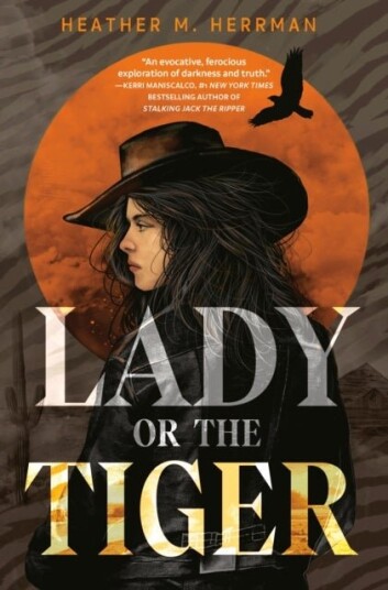 Lady or the Tiger Lady or the Tiger