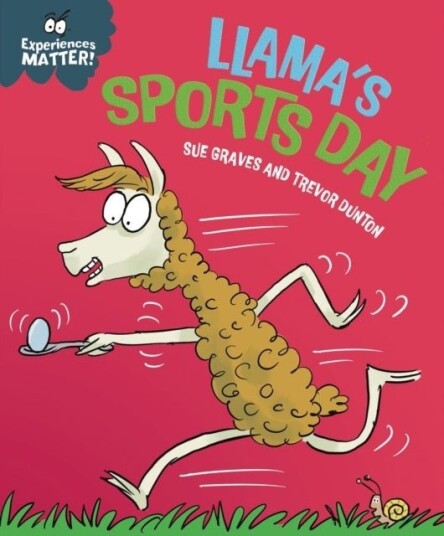 Experiences Matter: Llama's Sports Day Experiences Matter: Llama's Sports Day