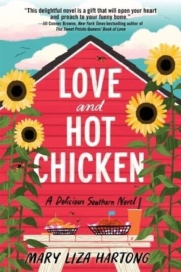 Love and Hot Chicken A Delicious Southern Novel Love and Hot Chicken A Delicious Southern Novel