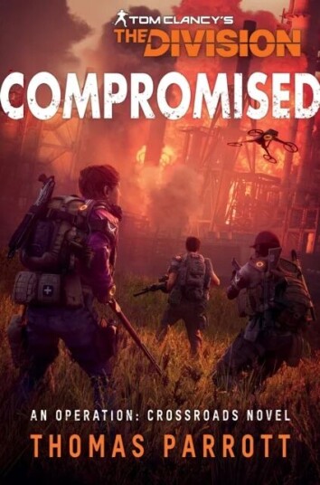 Tom Clancy'S The Division: Compromised Av Thomas Parrott