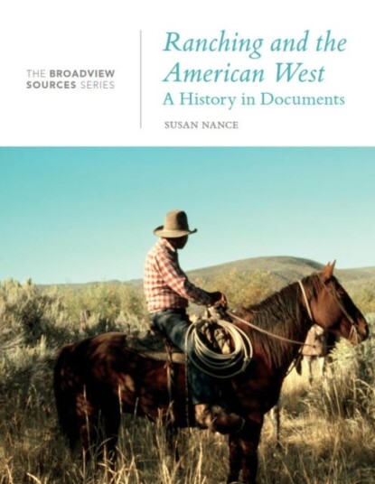 Ranching and the American West A History in Documents