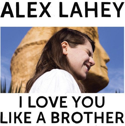 Alex Lahey  I Love You Like A Brother  LP/Vinyl
