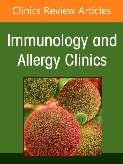 Update on Immune Deficiencies An Issue of Immunology and Allergy Clinics of North America