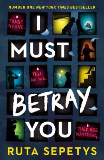 I Must Betray You Av Ruta Sepetys
