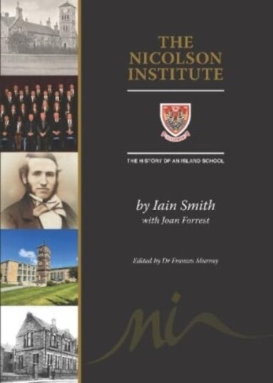 The Nicolson Institute The History of an Island School