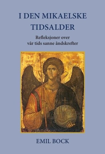 I den mikaelske tidsalder I den mikaelske tidsalder