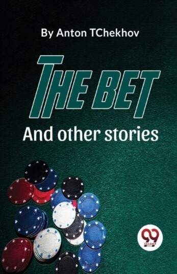 The Bet and Other Stories The Bet and Other Stories